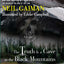 The Truth Is a Cave in the Black Mountains: A Tale of Travel and Darkness with Pictures of All Kinds