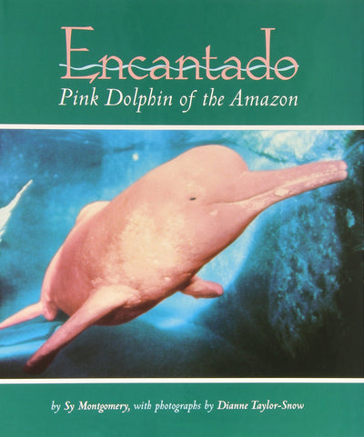 Encantado: Pink Dolphin of the Amazon