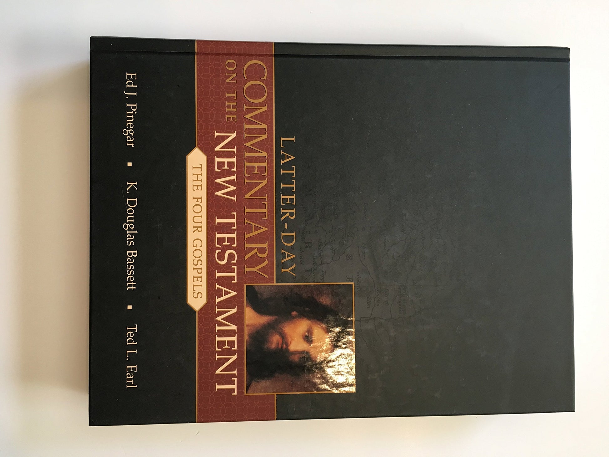 Latter-Day Commentary on the New Testament: The Four Gospels