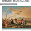Masters of Spanish Piano Music (Alfred Masterwork Edition)