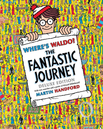 Where's Waldo? The Fantastic Journey: Deluxe Edition with New Searches and Collectible Poster (A Hidden Object Activity Book with Search & Find Puzzles and Spot-the-Difference Game)