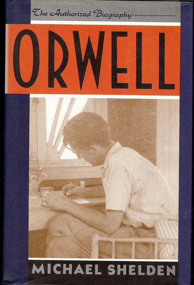 Orwell: The Authorized Biography