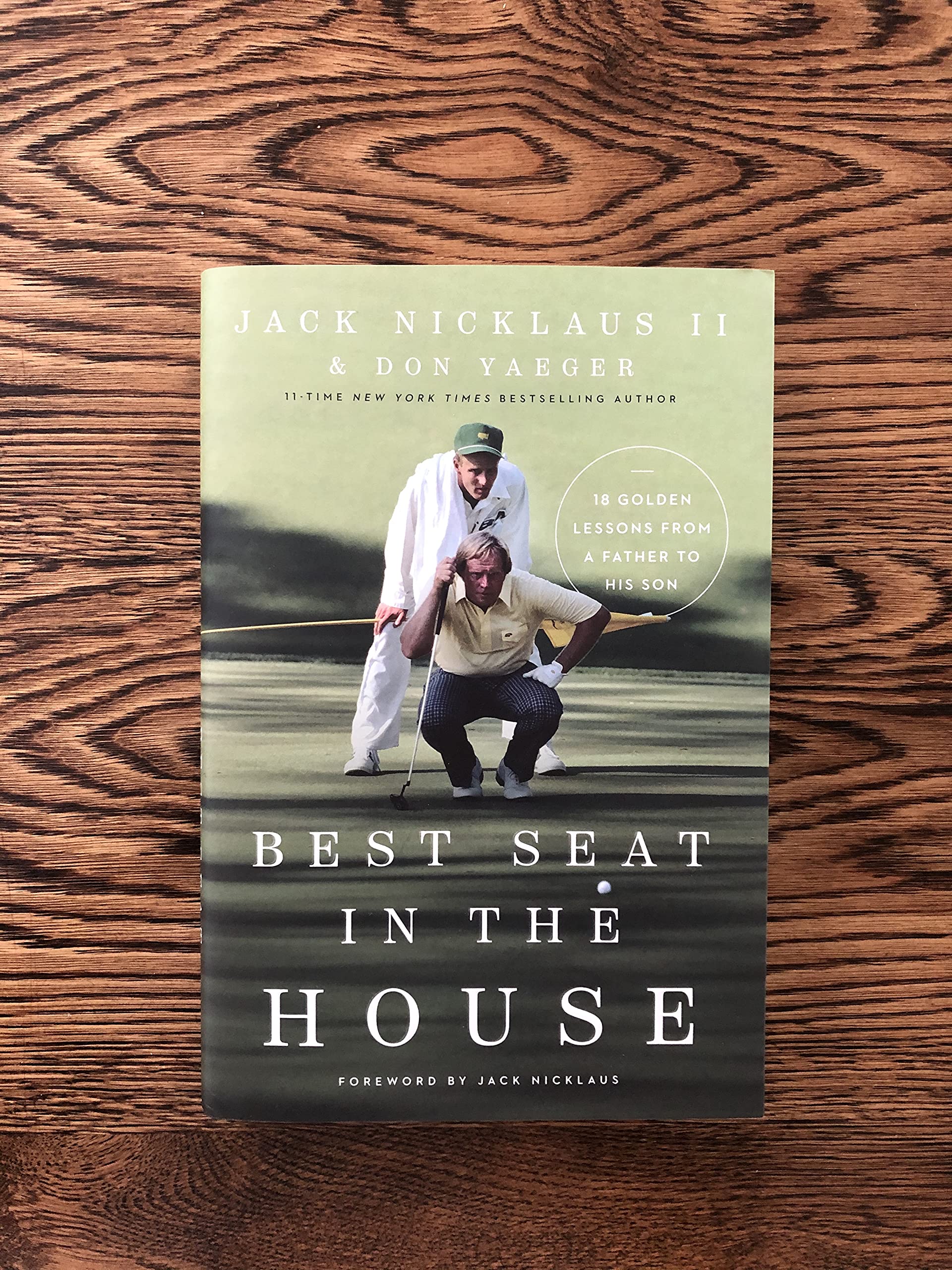 Best Seat in the House: 18 Golden Lessons from a Father to His Son