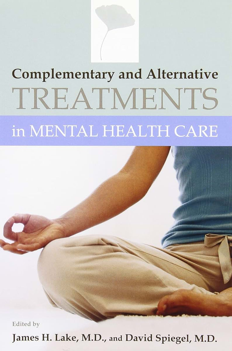 Complementary And Alternative Treatments in Mental Health Care