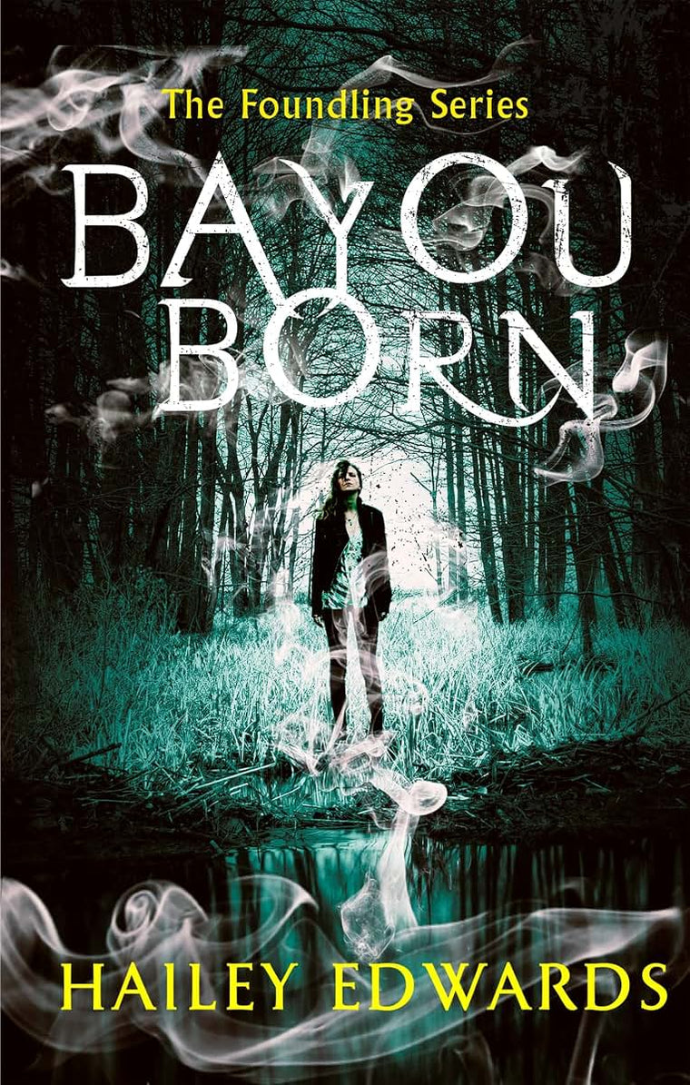 Bayou Born (The Foundling Series)