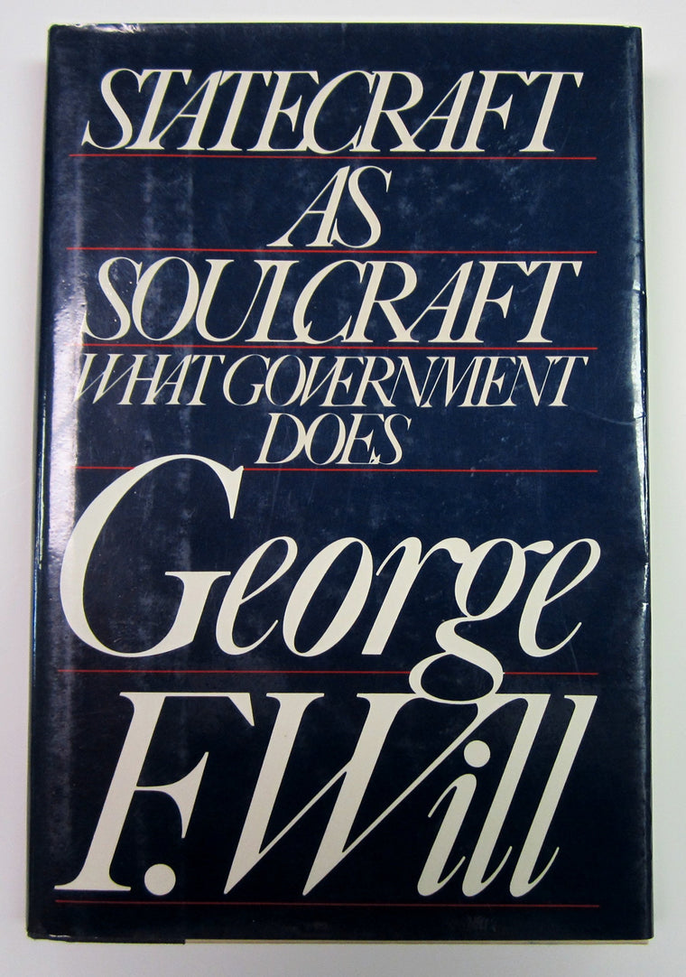 Statecraft As Soulcraft: What Government Does