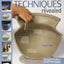 Handbuilt Pottery Techniques Revealed: The Secrets of Handbuilding Shown in Unique Cutaway Photography