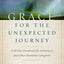 Grace for the Unexpected Journey: A 60-Day Devotional for Alzheimer's and Other Dementia Caregivers