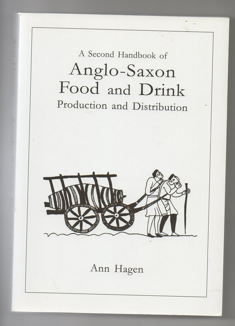 A Second Handbook of Anglo-Saxon Food and Drink
