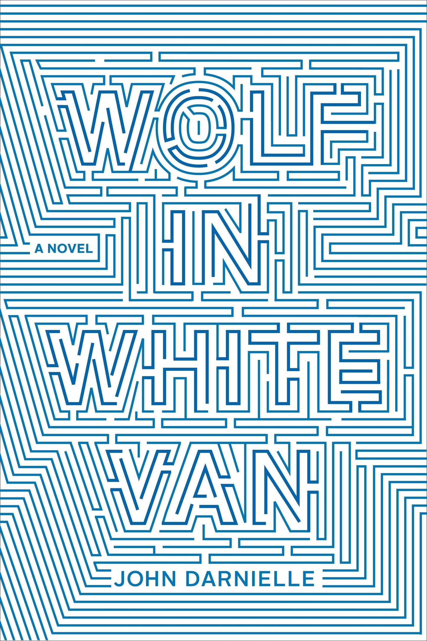 Wolf in White Van: A Novel
