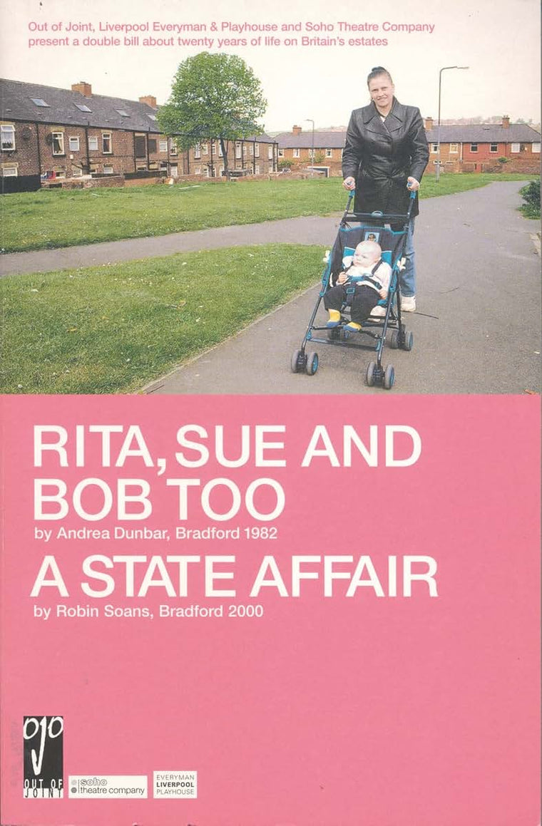 Rita, Sue and Bob Too; A State Affair (Modern Plays)