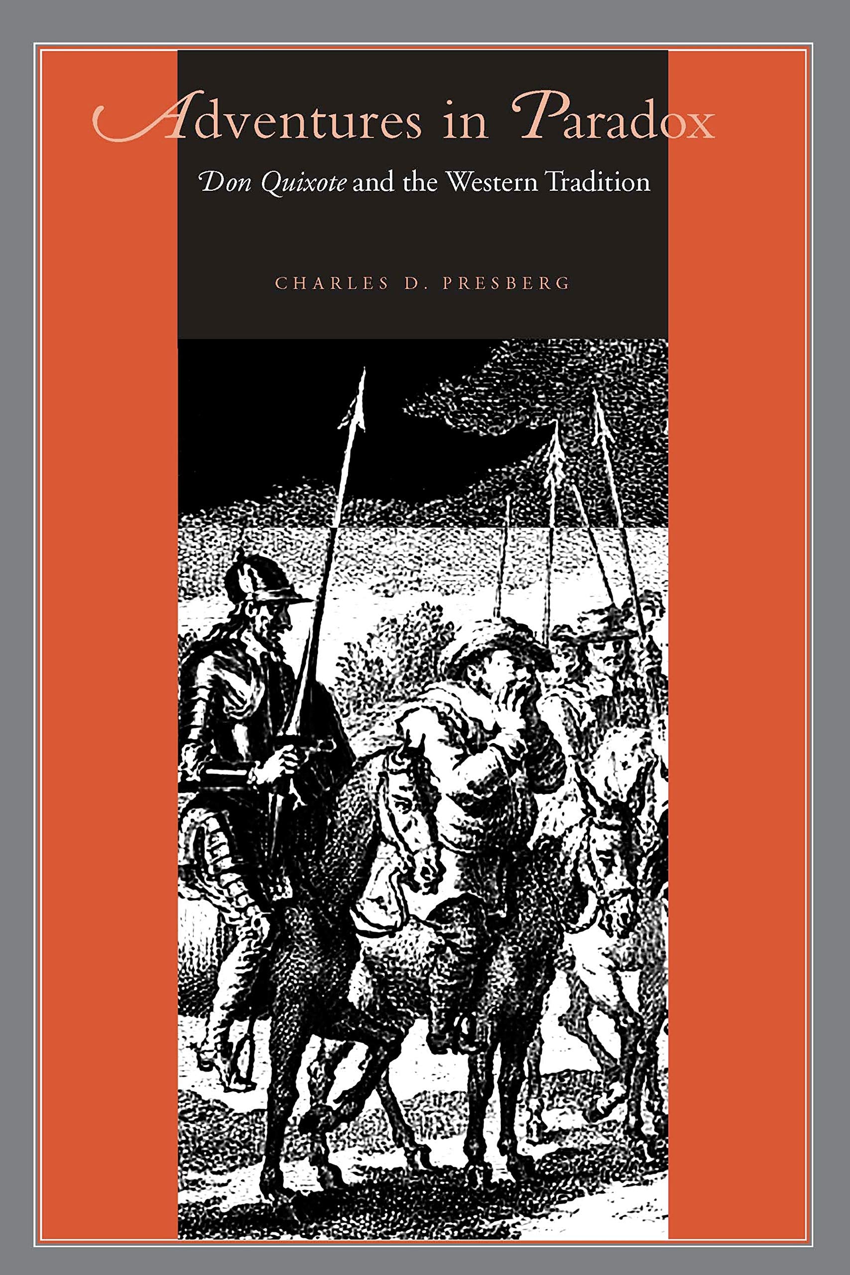 Adventures in Paradox: Don Quixote and the Western Tradition (Studies in Romance Literatures)