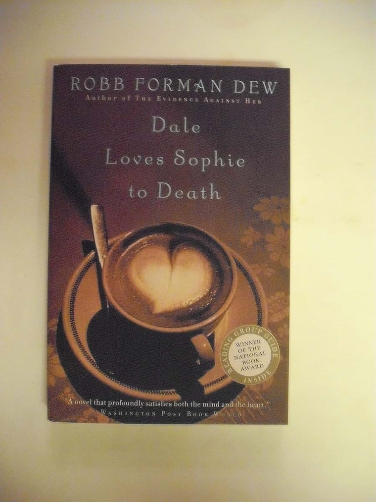 Dale Loves Sophie to Death: A Novel