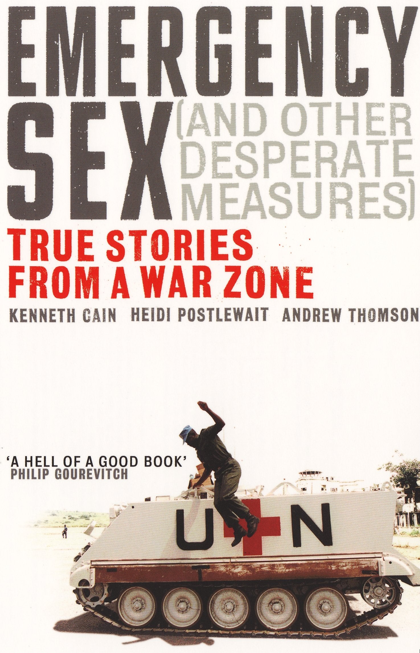 Emergency Sex (and Other Desperate Measures)