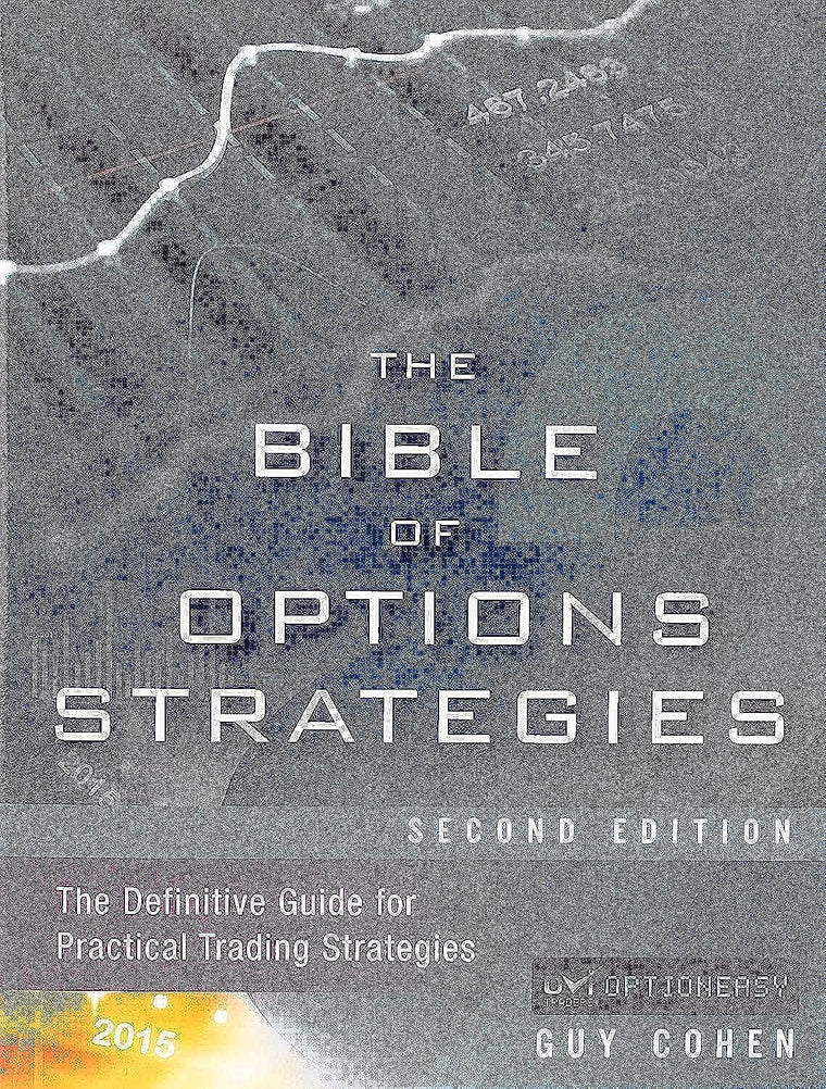 Bible of Options Strategies, The: The Definitive Guide for Practical Trading Strategies