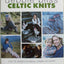 Celtic Knits: Over 25 Designs for Babies, Children and Adults