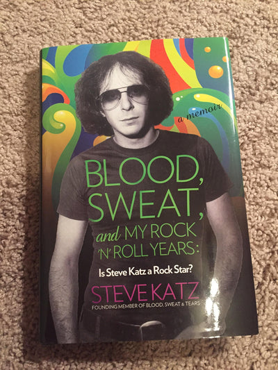 Blood, Sweat, and My Rock 'n' Roll Years: Is Steve Katz a Rock Star?