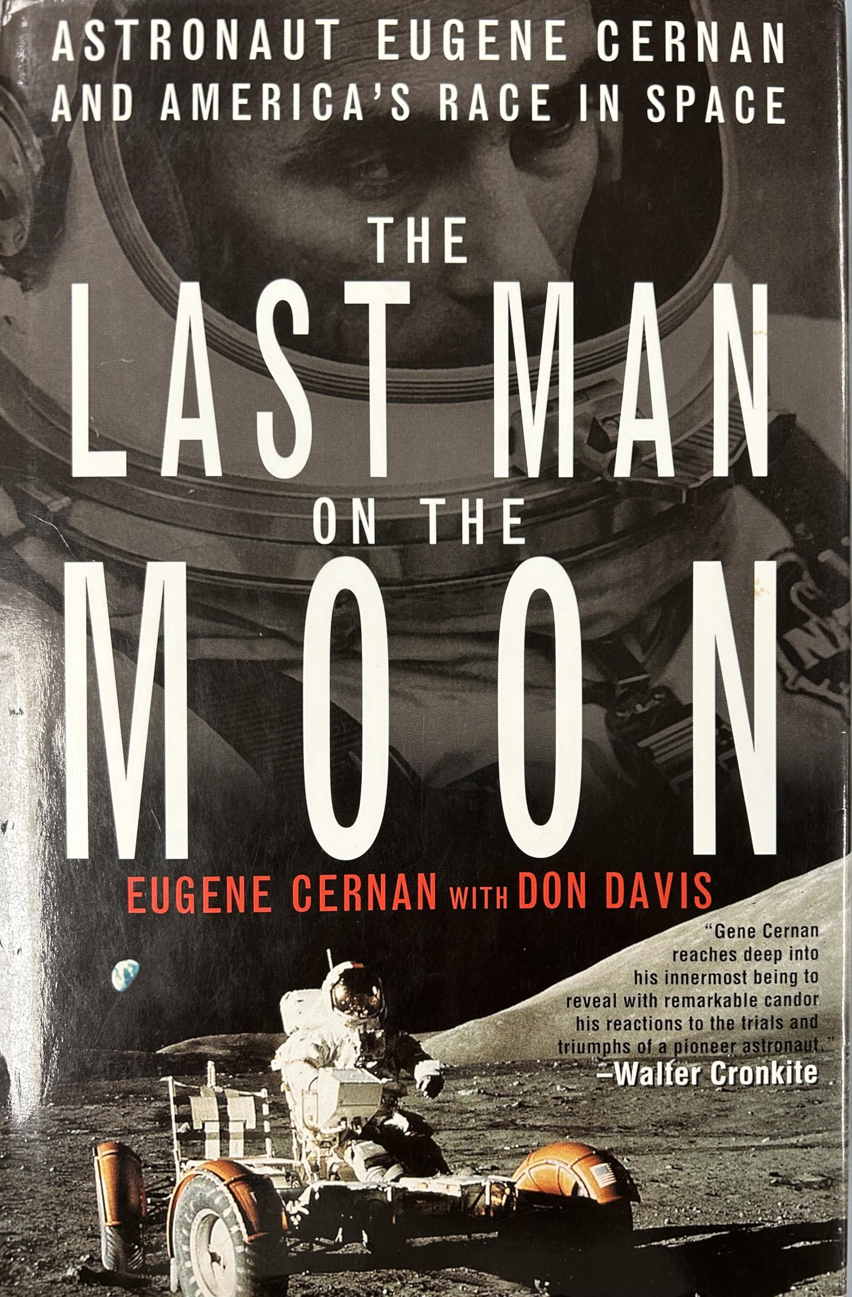 The Last Man on the Moon: Astronaut Eugene Cernan and America's Race in Space