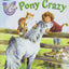 Pony Scouts: Pony Crazy (I Can Read Level 2)