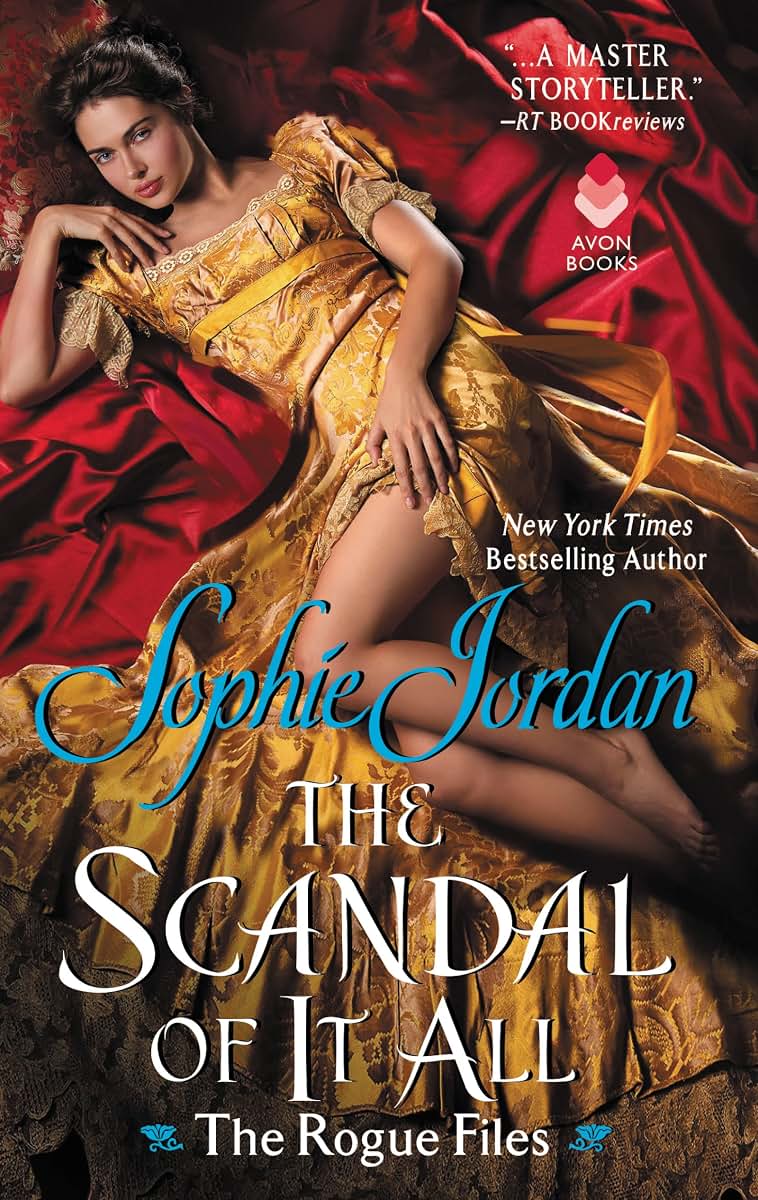 The Scandal of It All: The Rogue Files (The Rogue Files, 2)