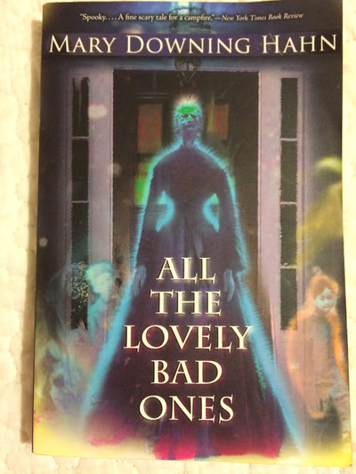 All the Lovely Bad Ones: A Ghost Story