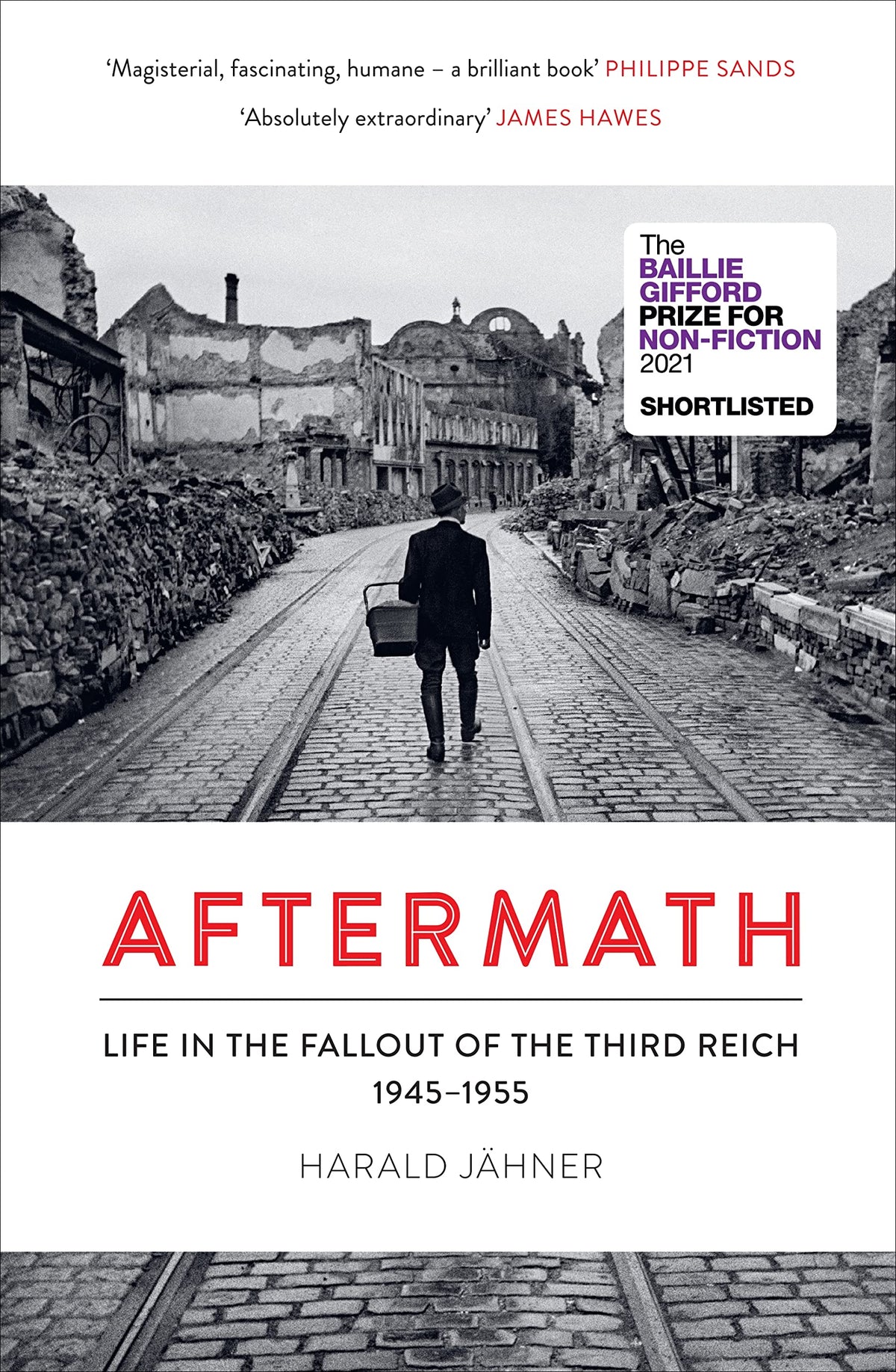 Aftermath: Life in the Fallout of the Third Reich, 1945-1955