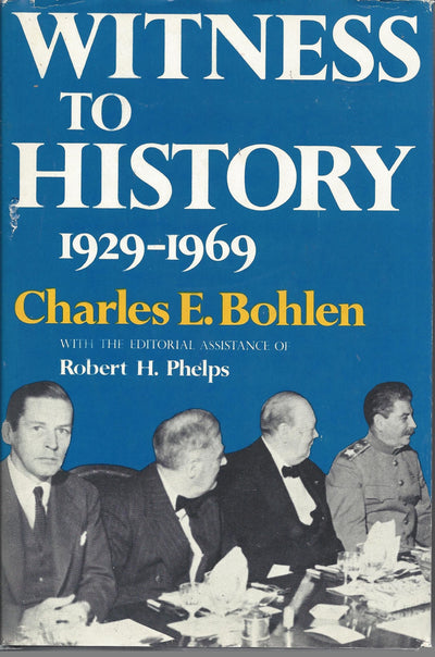 Witness to History, 1929-1969 by Charles E. Bohlen (Hardcover)