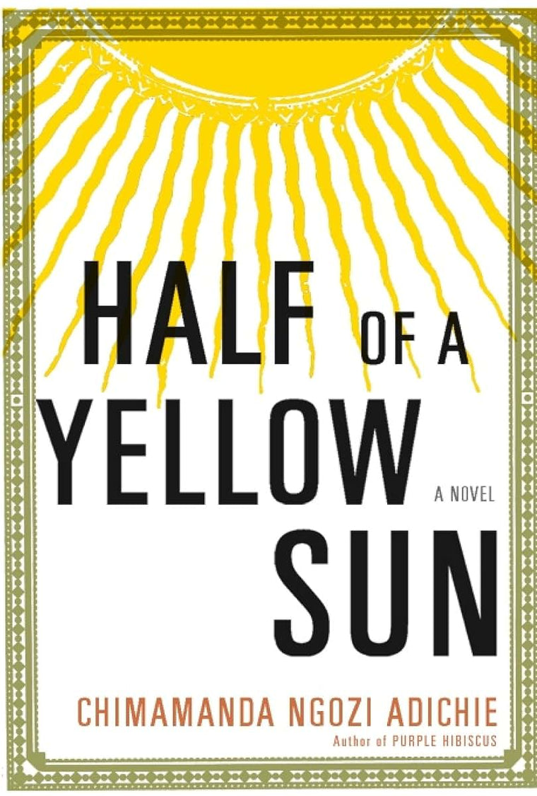 Half of a Yellow Sun by Adichie, Chimamanda Ngozi