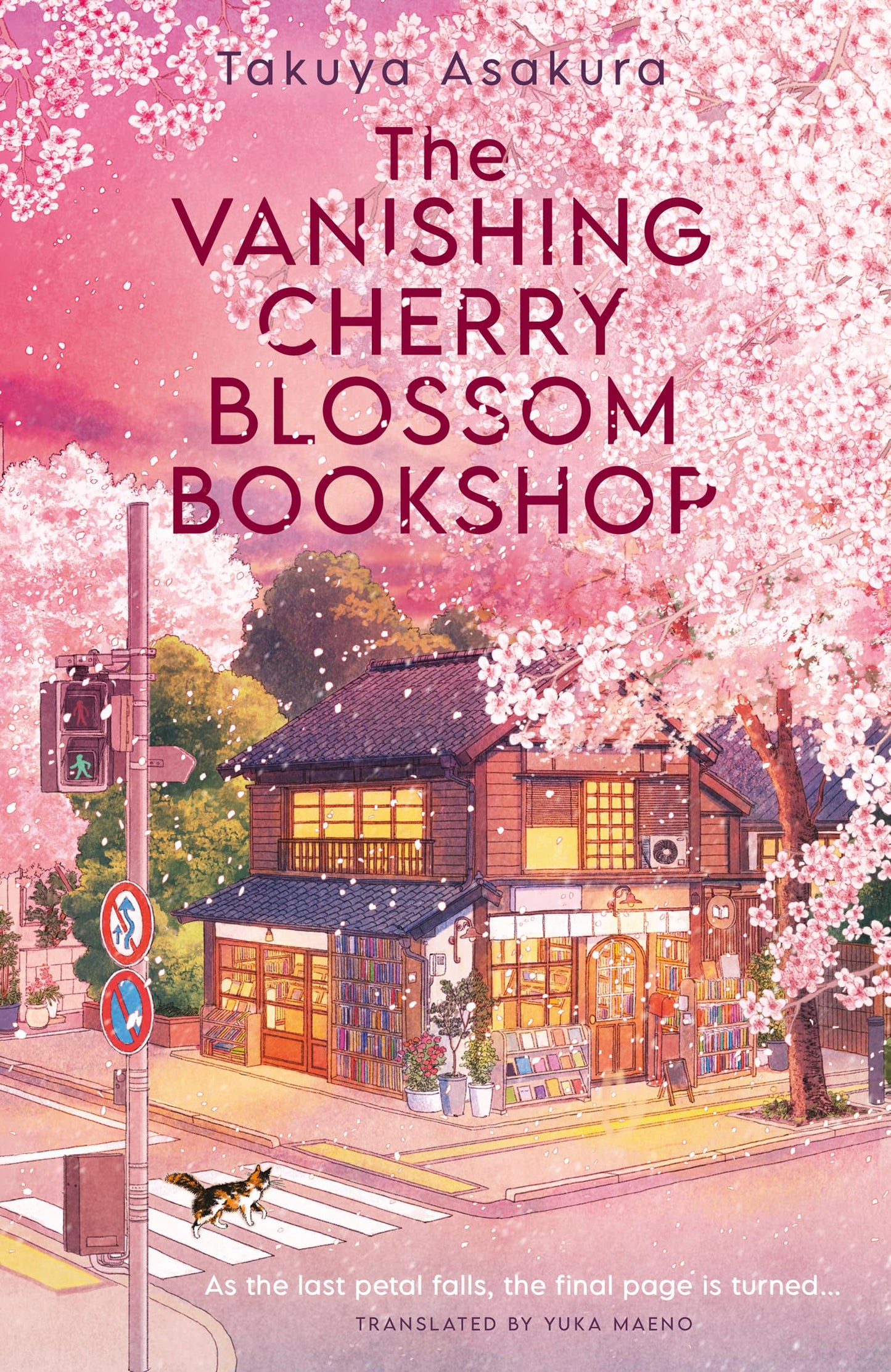 The Vanishing Cherry Blossom Bookshop: Uplifting, poignant healing fiction from the Japanese bestselling author - brand-new for 2025!