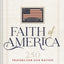 Faith of America: 250 Prayers for our Nation (Celebrating 250 years of the United States of America's History - includes the Declaration of Independence, Constitution, and Bill of Rights)