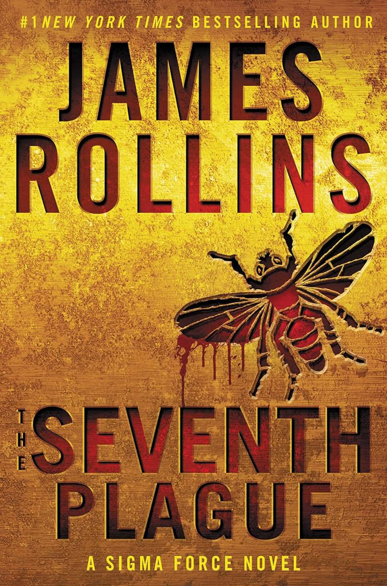 The Seventh Plague: A Sigma Force Novel (Sigma Force, 12)