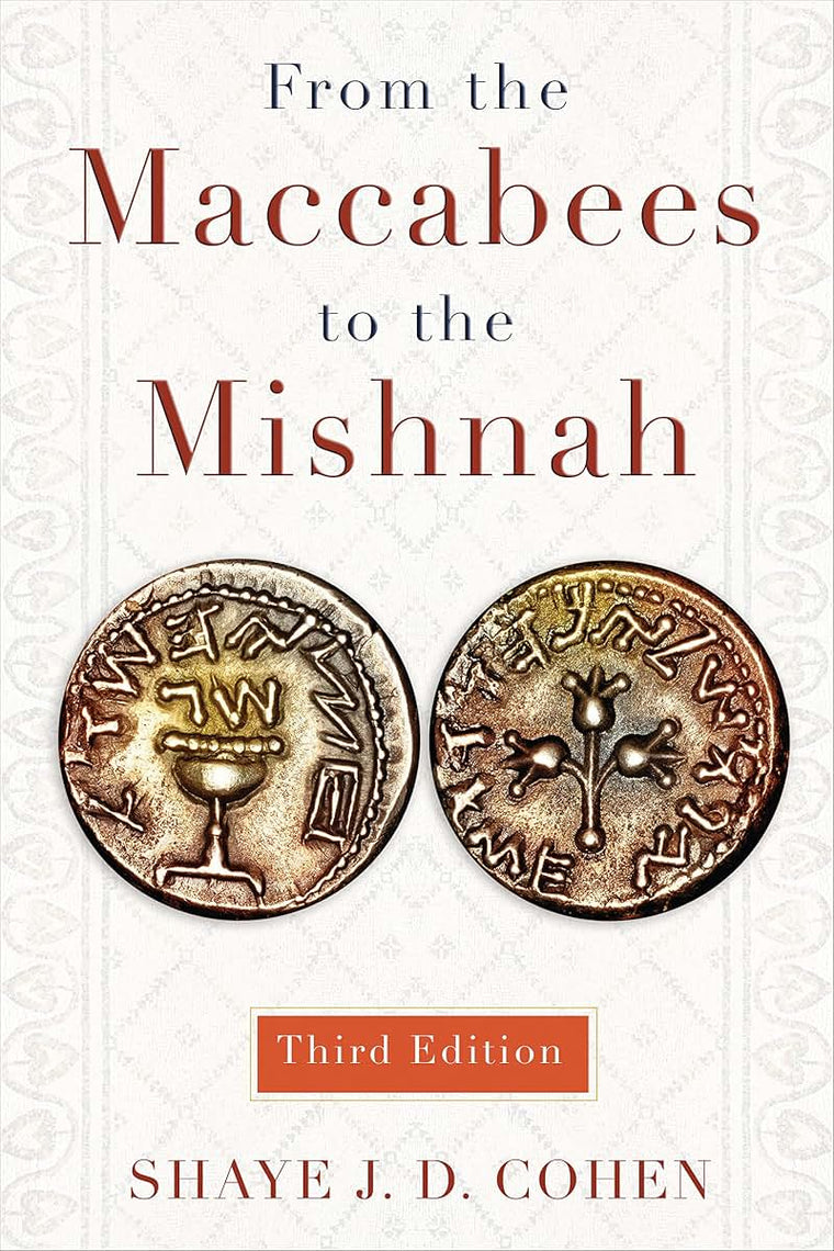 From the Maccabees to the Mishnah, Third Edition