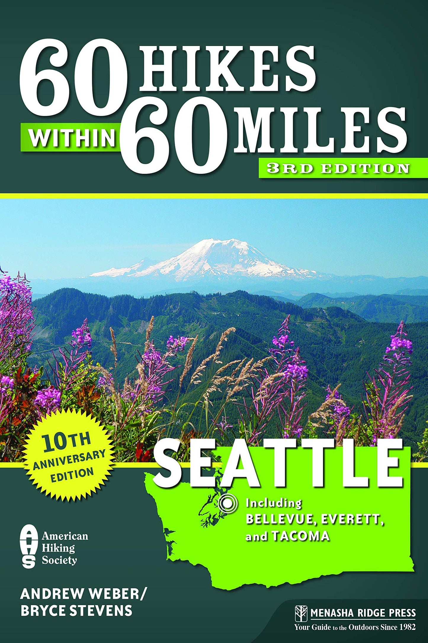 60 Hikes Within 60 Miles: Seattle: Including Bellevue, Everett, and Tacoma