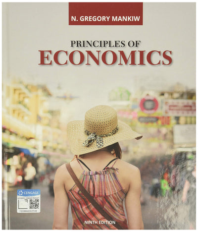 Principles of Economics (MindTap Course List) by N. Mankiw