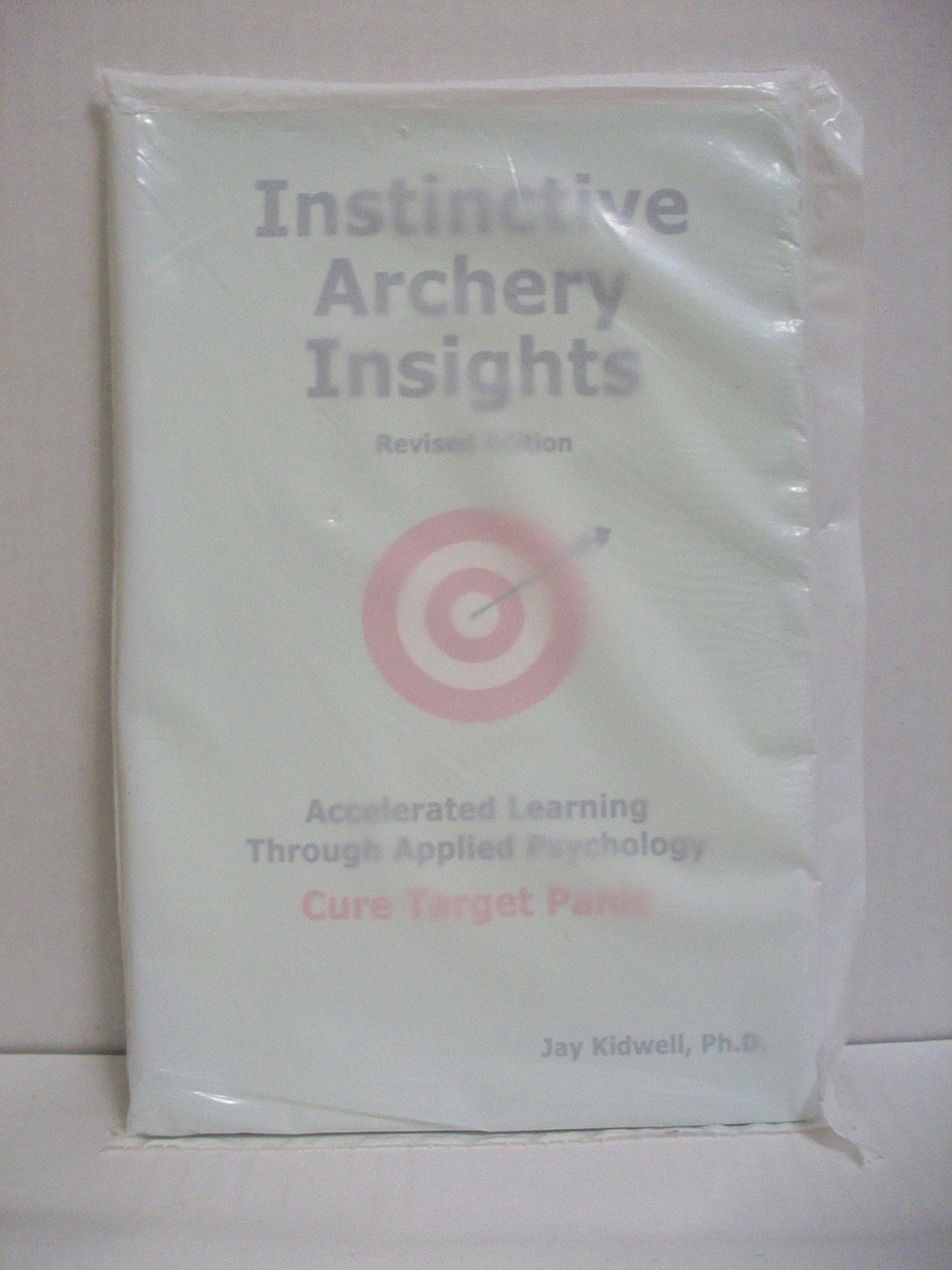 Instinctive Archery Insights: Revised Edition