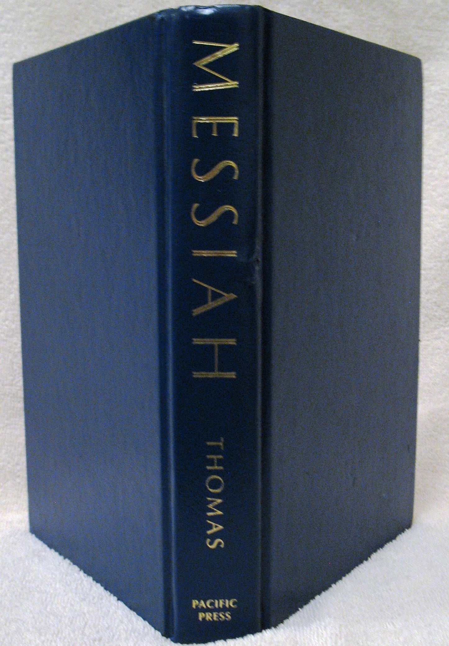Messiah: A Contemporary Adaptation of the Classic Work on Jesus' Life, the Desire of Ages