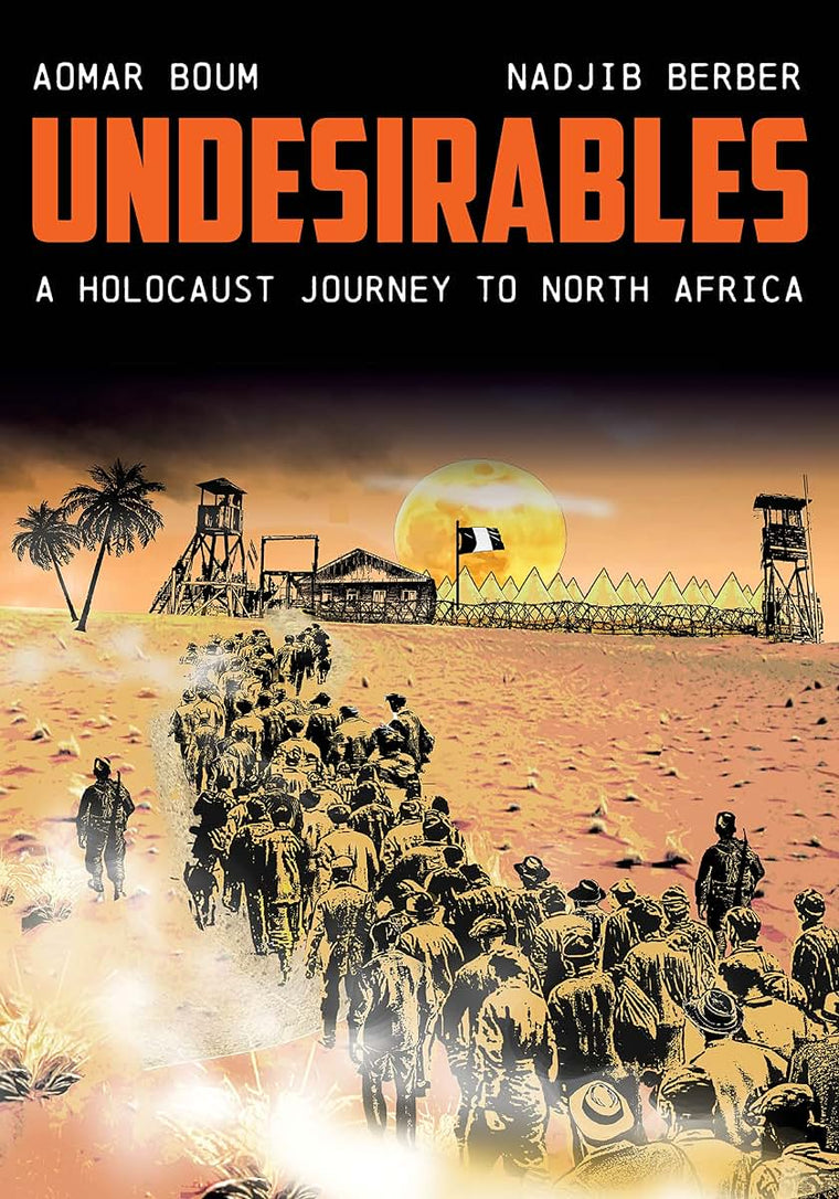 Undesirables: A Holocaust Journey to North Africa (Stanford Studies in Jewish History and Culture)