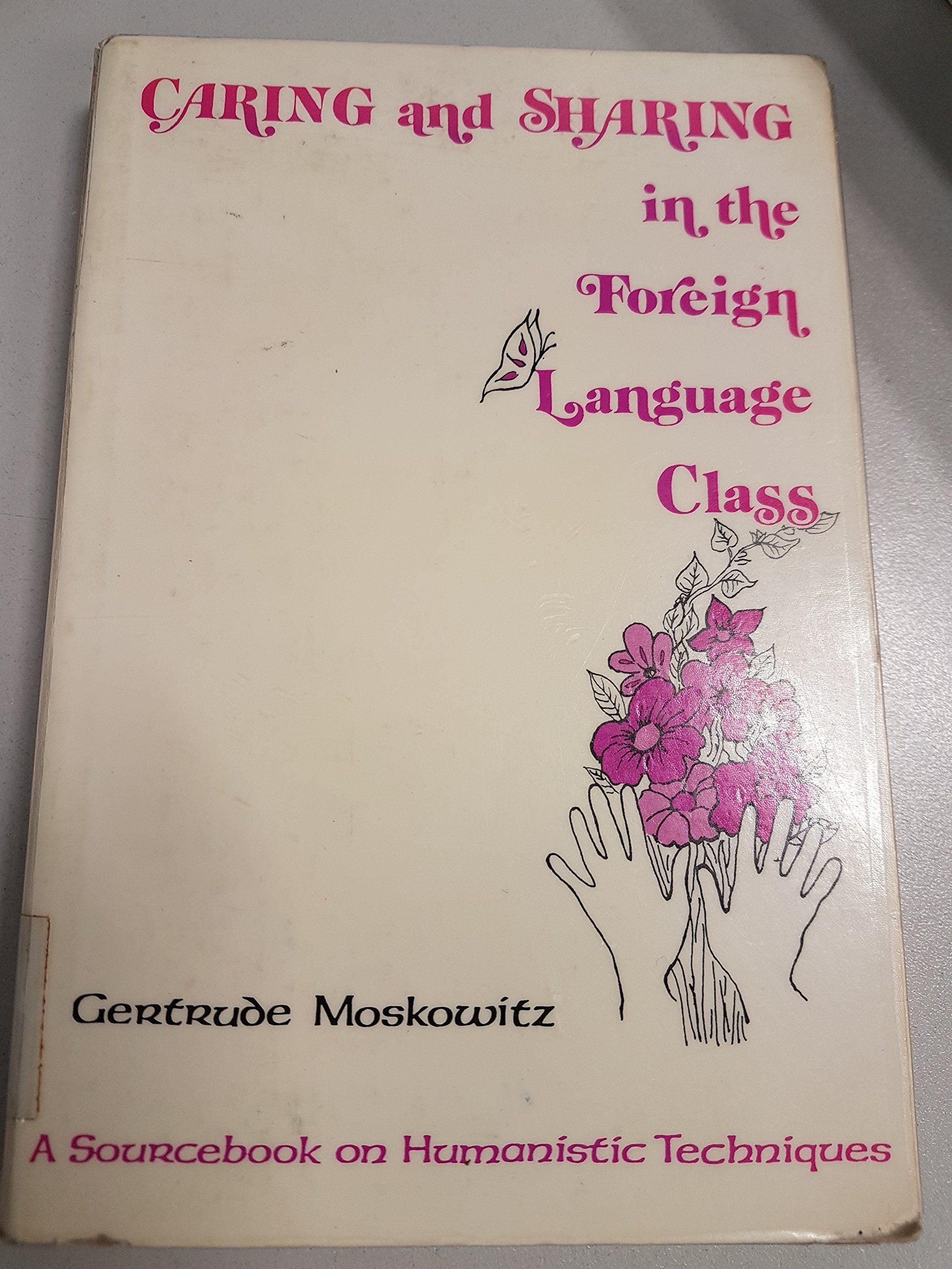 Caring and Sharing in the Foreign Language Class