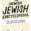 The Newish Jewish Encyclopedia: From Abraham to Zabars and E