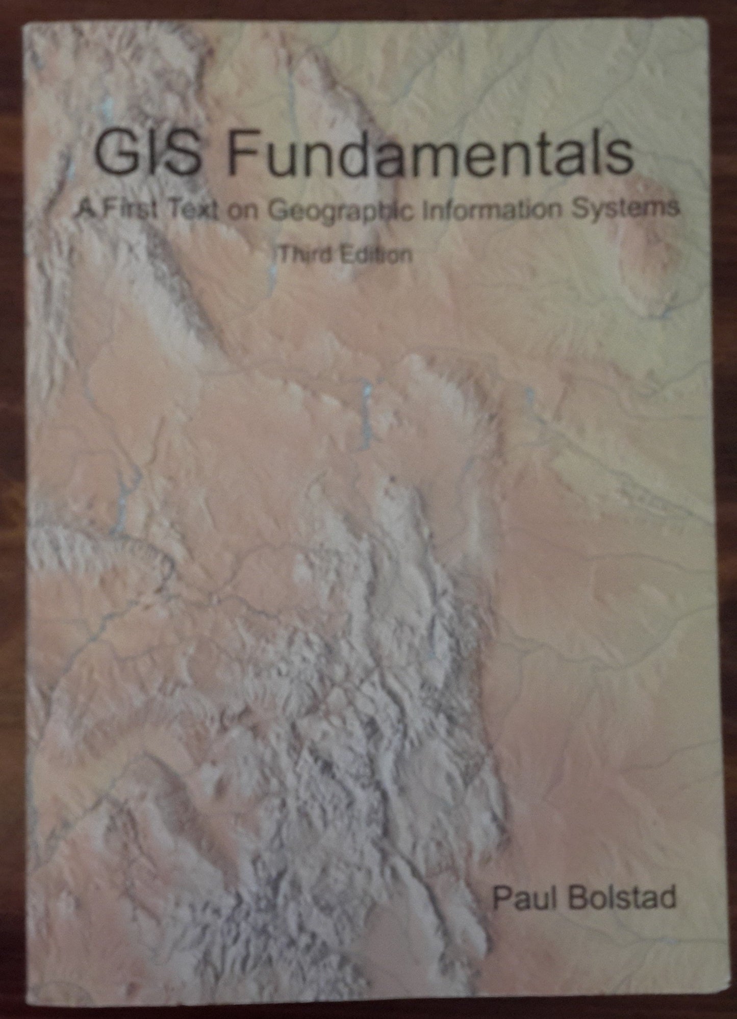 GIS Fundamentals: A First Text on Geographic Information Systems, 3rd edition