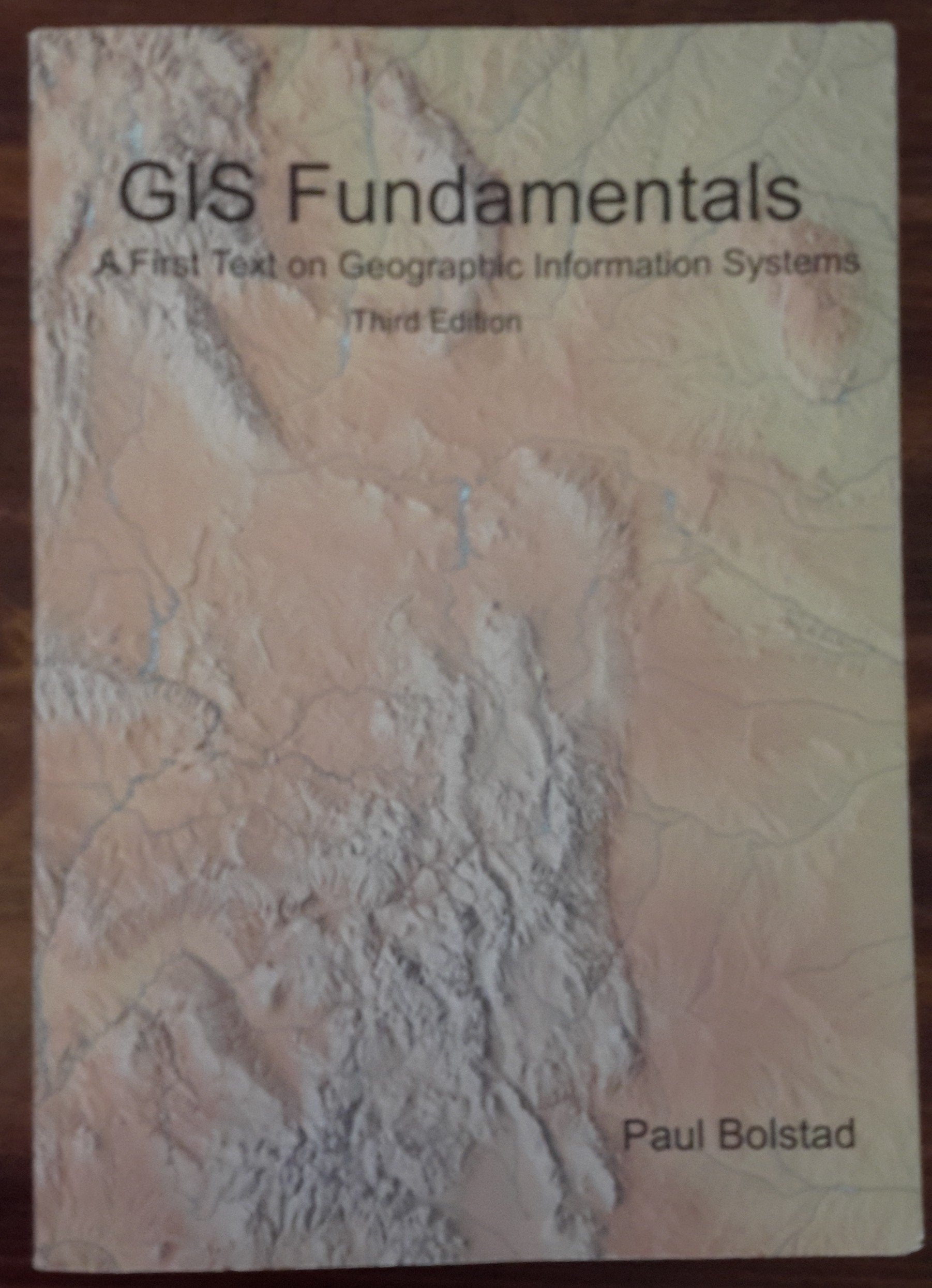 GIS Fundamentals: A First Text on Geographic Information Systems, 3rd edition