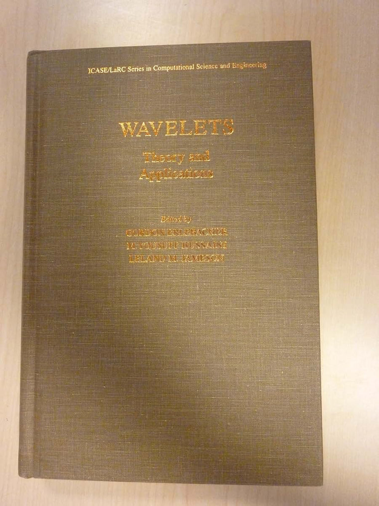 Wavelets: Theory and Applications (ICASE/LaRC Series in Computational Science and Engineering)