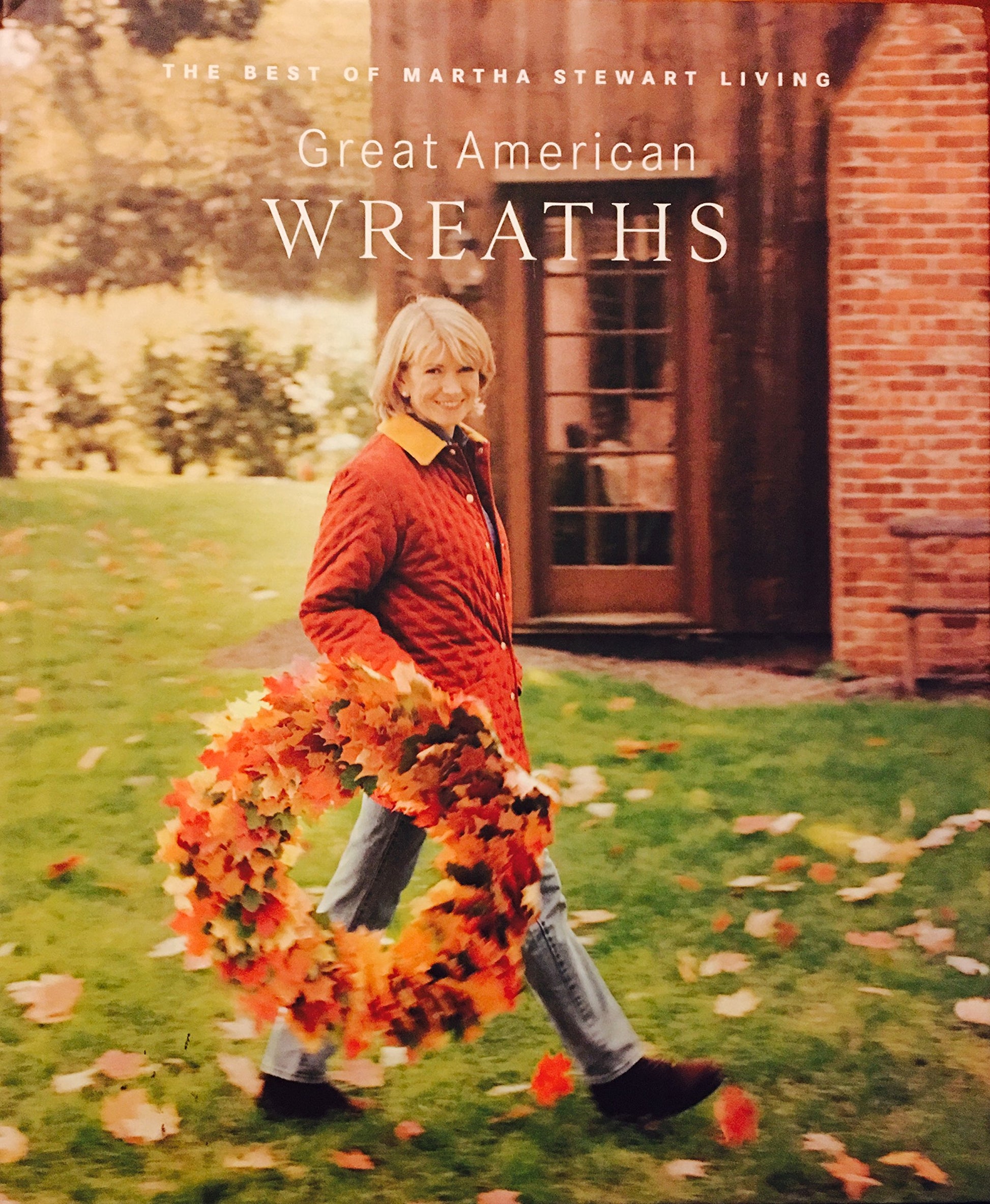 Great American wreaths: The best of Martha Stewart living