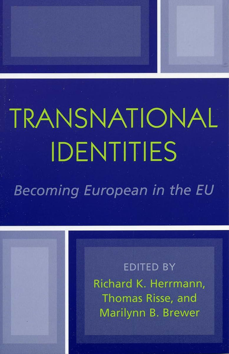 Transnational Identities: Becoming European in the EU (Governance in Europe Series)