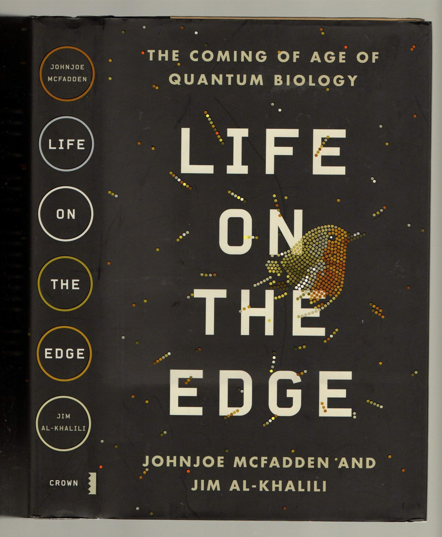 Life on the Edge: The Coming of Age of Quantum Biology by Mc
