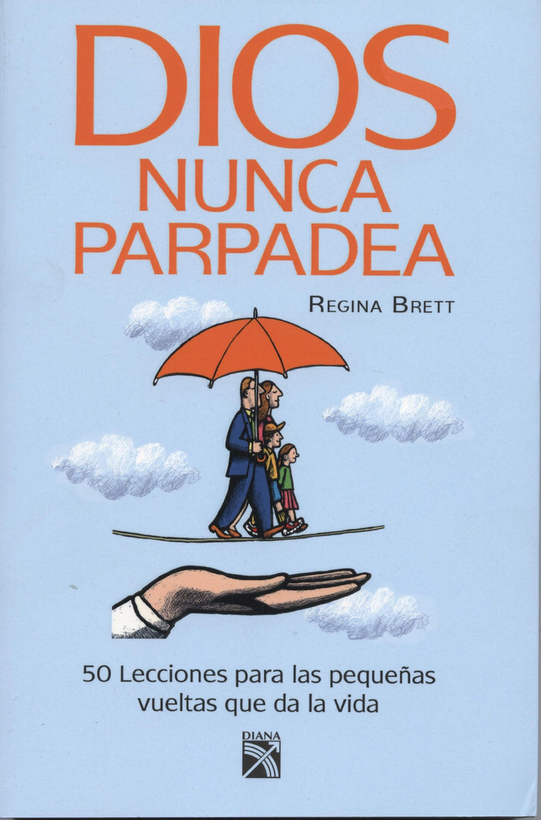 Dios nunca parpadea (Spanish Edition)