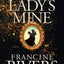The Lady's Mine: A Lighthearted Christian Romance Novel Set in the Wake of Californias Gold Rush