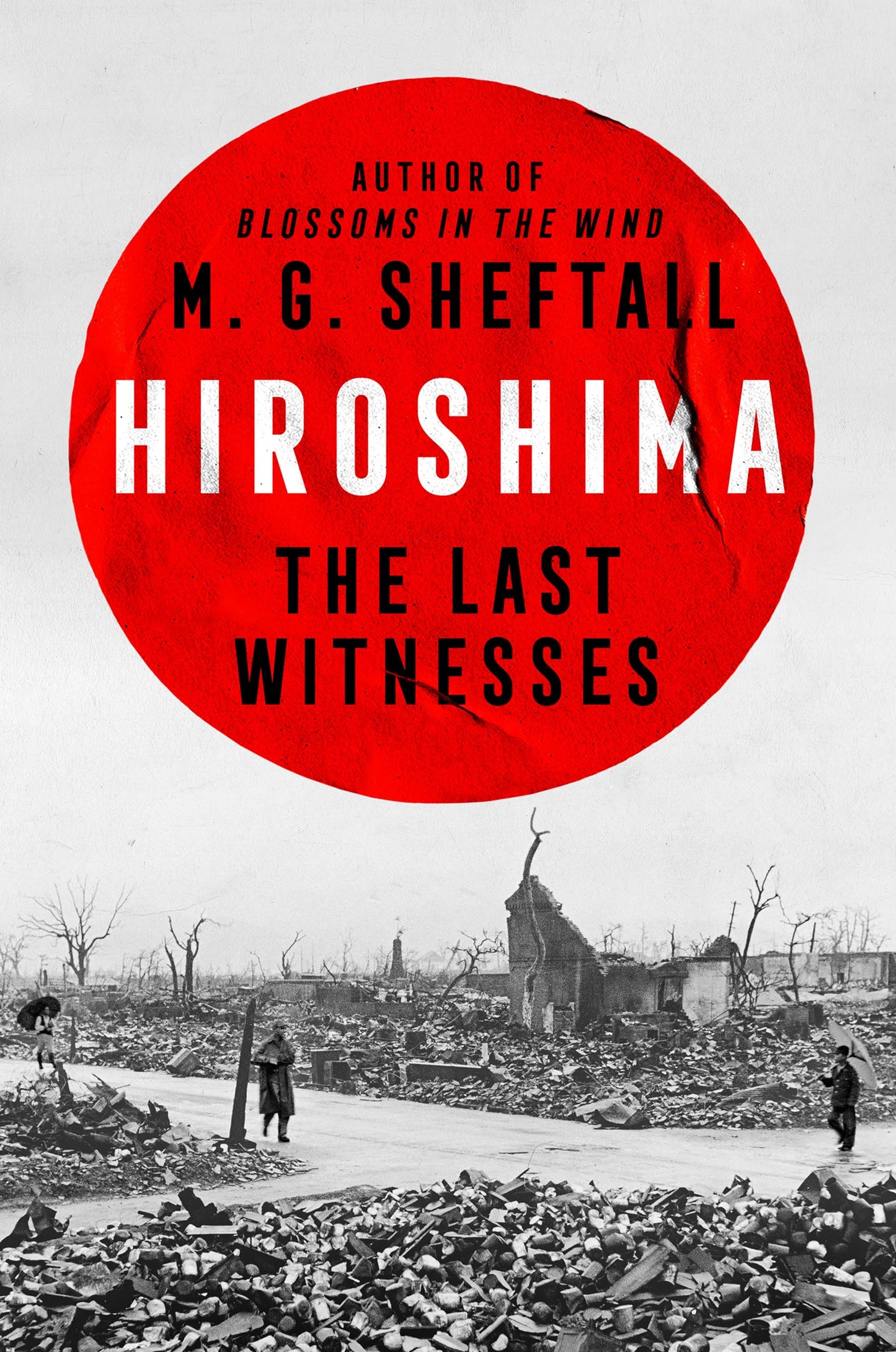 Hiroshima: The Last Witnesses (Embers) by Sheftall, M. G.