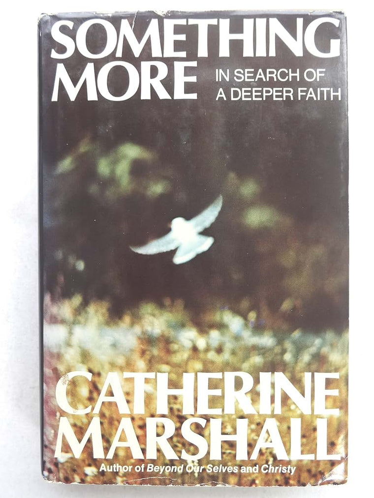 Something More: In Search of A Deeper Faith by Marshall, Cat