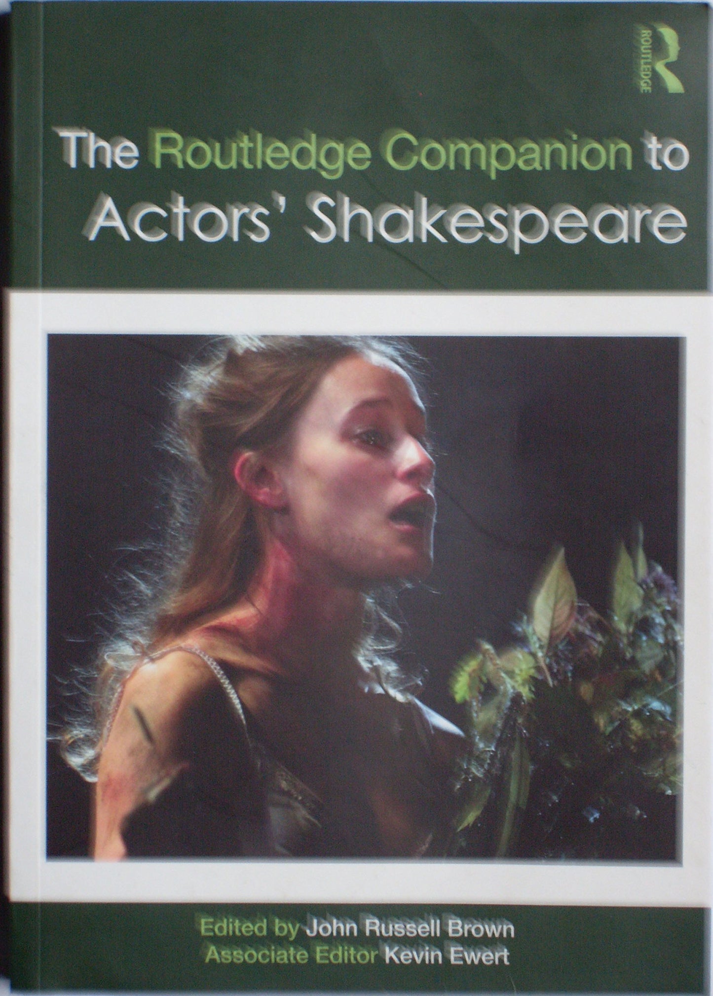 The Routledge Companion to Actors' Shakespeare (Routledge Companions)